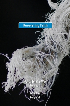Recovering Faith: Words for the Way Volume 1
