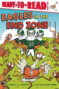 Hardcover Eagles in the End Zone: Ready-To-Read Level 1 Book