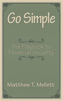 Paperback Go Simple: The Playbook to Financial Security Book