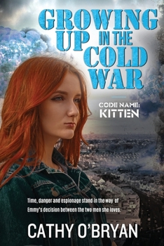 Paperback Growing Up In the Cold War: Code Name Kitten (Cold War Series) Book