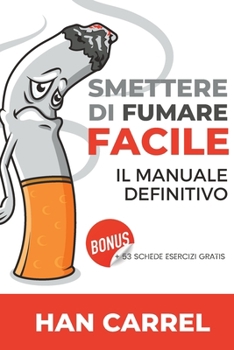 Paperback Smettere di Fumare Facile: Il Manuale Definitivo [Italian] Book