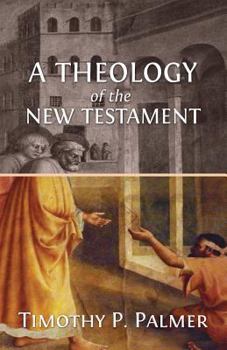 Paperback A Theology of the New Testament Book