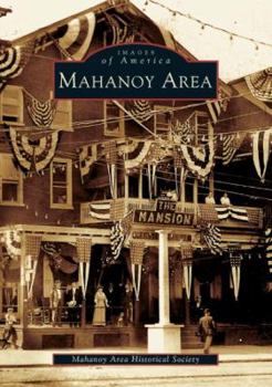 Mahanoy Area - Book  of the Images of America: Pennsylvania