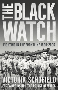 Paperback The Black Watch: Fighting in the Frontline 1899-2006 Book