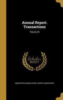 Hardcover Annual Report. Transactions; Volume 35 Book