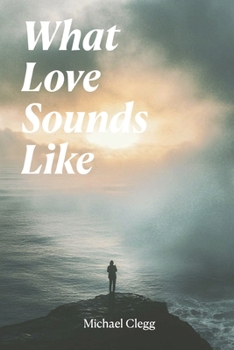 Paperback What Love Sounds Like Book
