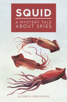 Paperback Squid: A Mystery Tale About Spies Book