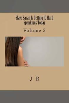 Paperback Slave Sarah Is Getting 10 Hard Spankings Today Book