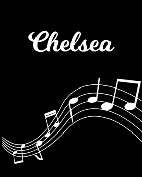 Chelsea: Sheet Music Note Manuscript Notebook Paper | Personalized Custom First Name Initial C | Musician Composer Instrument Composition Book | 12 ... Guide | Create Compose & Write Creative Songs