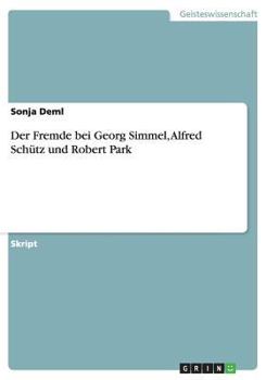 Paperback Der Fremde bei Georg Simmel, Alfred Sch?tz und Robert Park [German] Book