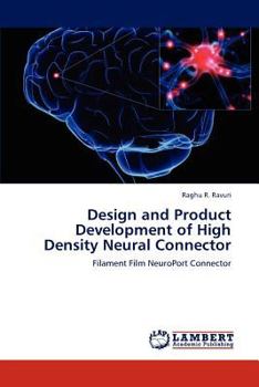 Paperback Design and Product Development of High Density Neural Connector Book