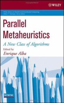 Hardcover Parallel Metaheuristics: A New Class of Algorithms Book