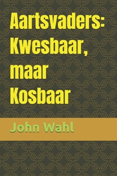 Paperback Aartsvaders: Kwesbaar maar Kosbaar [Afrikaans] Book