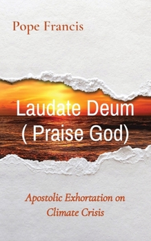 Paperback Laudate Deum ( Praise God): Apostolic Exhortation on Climate Crisis Book