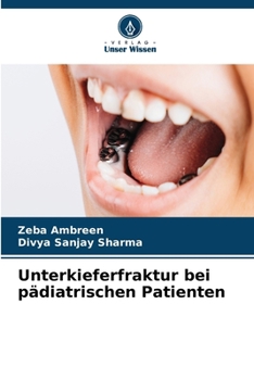 Unterkieferfraktur bei pädiatrischen Patienten (German Edition)