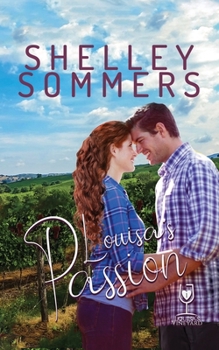Paperback Louisa's Passion: Louisa's Vineyard Series Book 1 Book