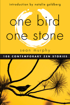 Paperback One Bird, One Stone: 108 Contemporary Zen Stories Book