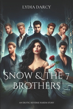 Paperback Snow & the 7 Brothers: A dark reverse harem story Book