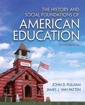 Paperback The History and Social Foundations of American Education Book