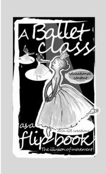 Paperback "A Ballet class as a flip book." Book