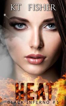 Paperback Heat (BLACK INFERNO #1) Book