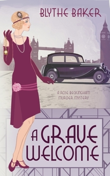 A Grave Welcome - Book #2 of the Rose Beckingham