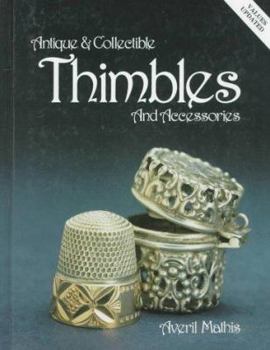 Hardcover Antique and Collectible Thimbles and Accessories Book
