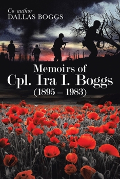 Paperback Memoirs of Cpl. Ira I. Boggs (1895 - 1983) Book