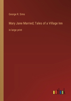 Paperback Mary Jane Married; Tales of a Village Inn: in large print Book