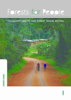 Paperback Forests for People: Community Rights and Forest Tenure Reform Book