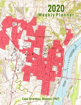 Paperback 2020 Weekly Planner: Cape Girardeau, Missouri (1967): Vintage Topo Map Cover Book