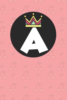A : Personalized A letter notebook ! Unique customized Gift for whose names begin with A, beautiful journal for Men / Women -  with 120 Page , ... ( A notebook): The best gift for A letter