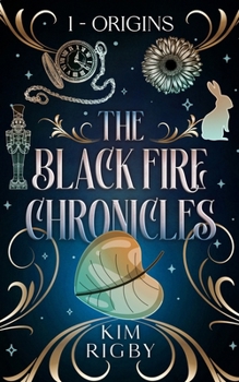 Paperback The Black Fire Chronicles: Origins Book