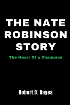 Paperback The Nate Robinson Story: The Heart Of a Champion Book