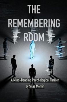 Paperback The Remembering Room: A Mind-Bending Psychological Thriller Book