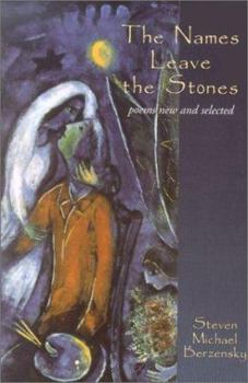 Paperback The Names Leave the Stones: Poems New and Selected Book