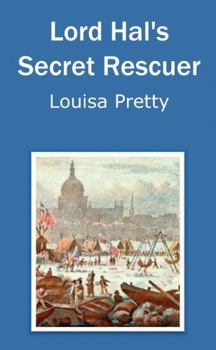 Paperback Lord Hal's Secret Rescuer Book