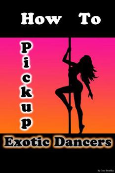 Paperback How to Pick Up Strippers Book