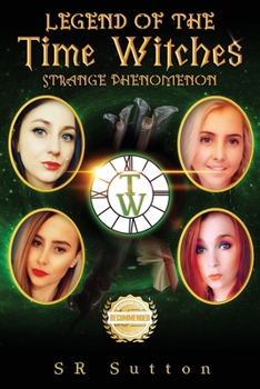 Paperback Legend of the Time Witches: Strange Phenomenon Book