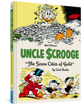 Hardcover Walt Disney's Uncle Scrooge the Seven Cities of Gold: The Complete Carl Barks Disney Library Vol. 14 Book
