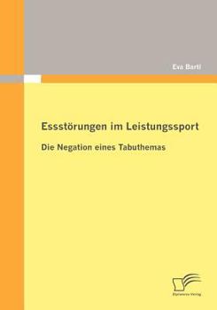 Paperback Essstörungen im Leistungssport: Die Negation eines Tabuthemas [German] Book