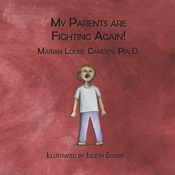 Paperback My Parents Are Fighting Again: Dealing with the Feelings Book