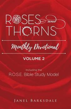 Paperback Roses and Thorns Monthly Devotional: Year Two - Participant Guide Book