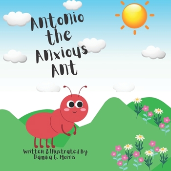 Paperback Antonio the Anxious Ant Book