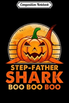 Paperback Composition Notebook: Retro Vintage Step-father Shark Halloween Costume For Men Journal/Notebook Blank Lined Ruled 6x9 100 Pages Book