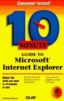 Paperback Ten Minute Guide to Microsoft Internet Explorer Book