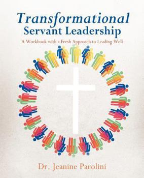 Paperback Transformational Servant Leadership Book