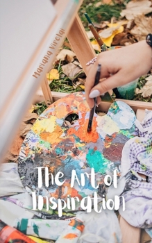 The Art of Inspiration
