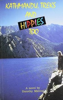 Paperback Kathmandu, Treks and Hippies Too Book