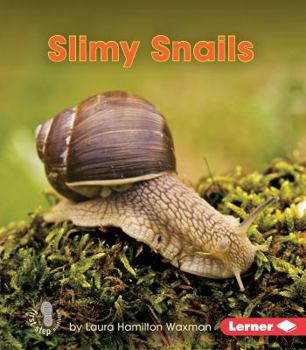 Slimy Snails - Book  of the Backyard Critters